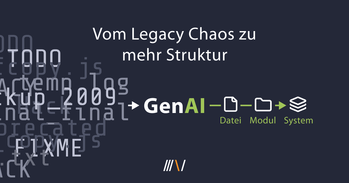 Von Legacy Chaos zu mehr Strukturen dank GenAI